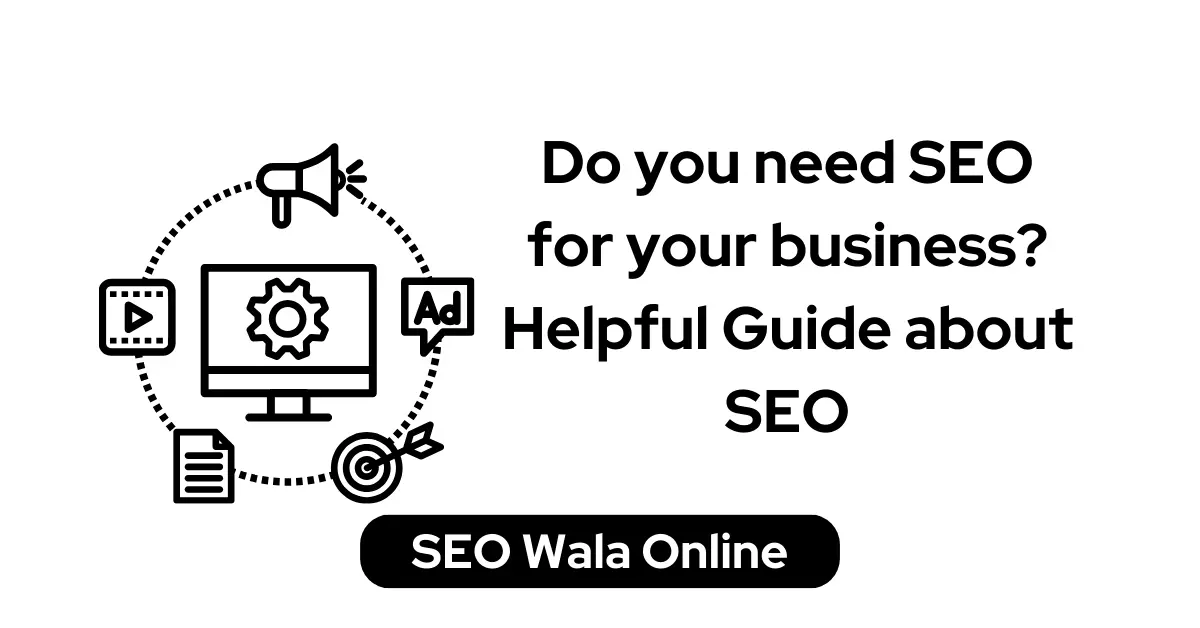 Do you need SEO for your business